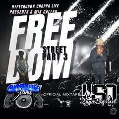 FREEDOM STREET PART3 OFFICIAL MIXTAPE