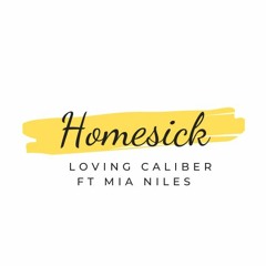 Homesick - Loving Caliber Cover