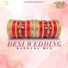Wedding Desi Bangers Mix