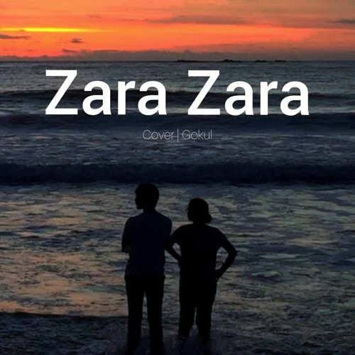 Zara Zara | RHTDM | Cover | Gokul