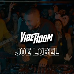 VIBEROOM | VIBE SESSIONS | JOE LOBEL ( R&B/GARAGE/AFROBEATS)