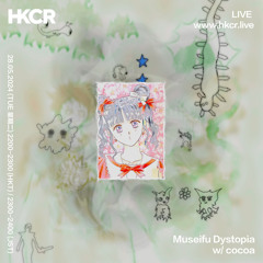 Museifu Dystopia w/ cocoa - 28/05/2024