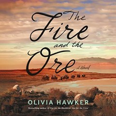 Read EPUB 📁 The Fire and the Ore: A Novel by unknown EPUB KINDLE PDF EBOOK