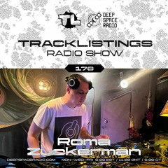 Tracklistings Radio Show #178 (2023.10.11) : Roma Zuckerman @ Deep Space Radio