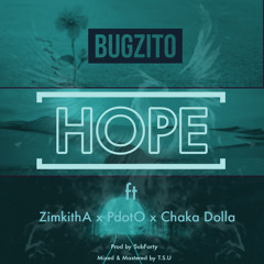 HOPE (ft ZimkithA x PdotO x Chaka Dolla) [Prod by SubForty]