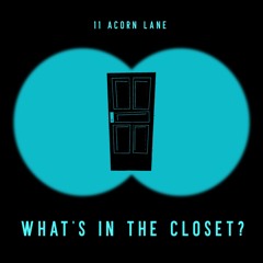 What's In The Closet