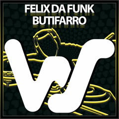 Felix Da Funk - Butifarro (Original Mix)
