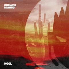Bugwell - Django (Out Now)