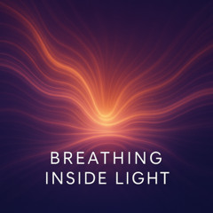 Breathing Inside Light