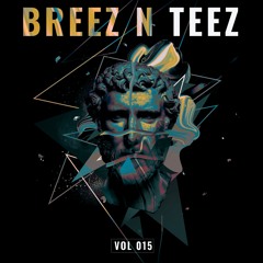 Breez N Teez Vol. 15