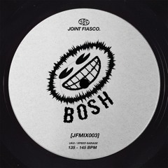 BOSH - UKG/Speed Garage Mix