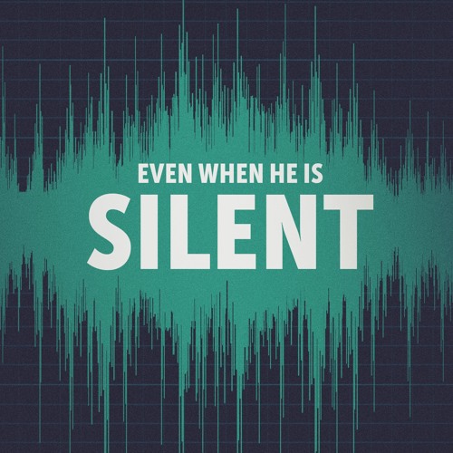 Even When He Is Silent (Arranged For Brass Octet) - Fellowship Brass