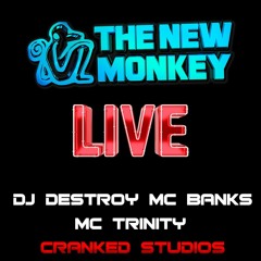 THE NEW MONKEY LIVE STREAM //MC BANKS MC TRINITY DJ DESTROY