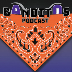 Banditos Pod - Episode 2 'Marching into May' | Sponsored by Cellino HVAC