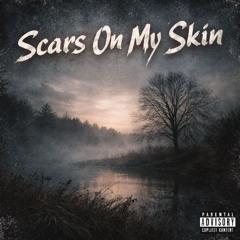 Scars On My Skin