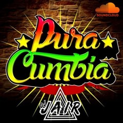 PURA CUMBIA ( EN VIVO ) JAIR DJ 2020