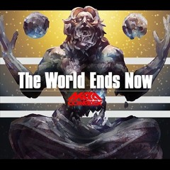 The World Ends Now — Akira Complex