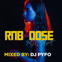 DJ PYFO-RNB DOSE