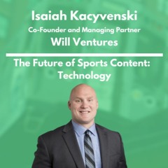 Will Ventures - Isaiah Kacyvenski