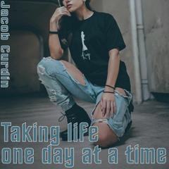 Taking life one day at a time
