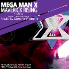 X-Hunted - Mega Man X Maverick Rising (MMX2 - X-Hunter Stage 1 Remix)