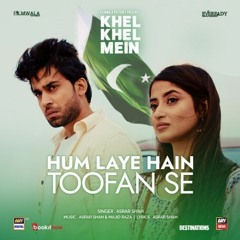 Hum Laye Hai - Asrar Shah