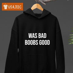 War Bad Boobs Good Shirt