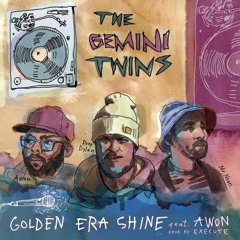 The Gemini Twins - Golden Era Shine Ft. Awon
