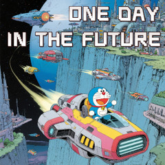 One Day In The Future