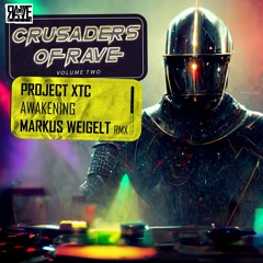 Project XTC - Awakening (Markus Weigelt Remix)
