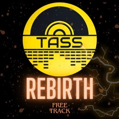Tass - Rebirth [FREE]
