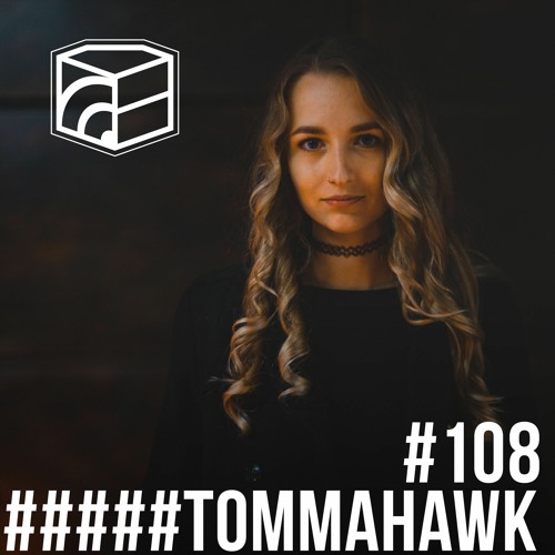 Tommahawk - Jeden Tag ein Set Podcast 108