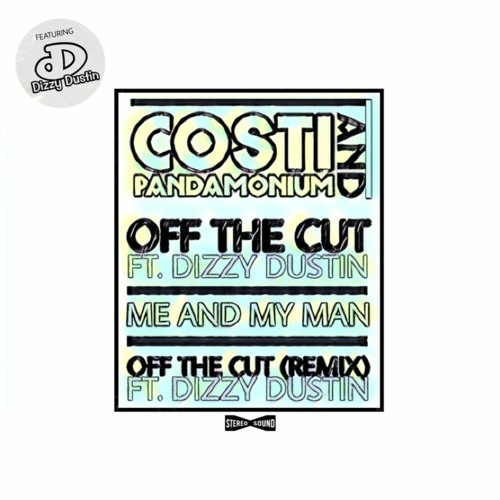 COSTI X PANDAMONIUM FT. DIZZY DUSTIN - OFF THE CUT