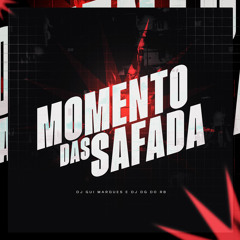 MOMENTO DAS SAFADA