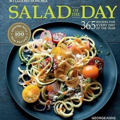 ❤pdf Salad of the Day (Revised): 365 Recipes for Every Day of the Year