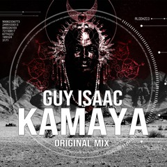 GUY ISAAC - KAMAYA (ORIGINAL MIX)(BUY=FREE DOWNLOAD)
