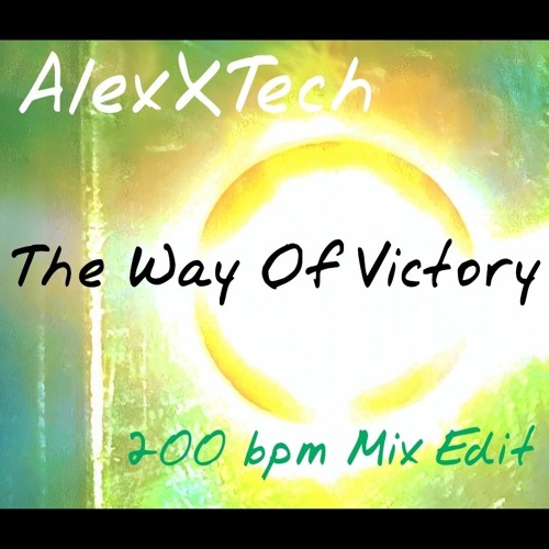 The Way Of Victory (200 bpm Live Mix Edit)