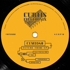 CEM3340 - Future Tribe EP (CRTSX012)