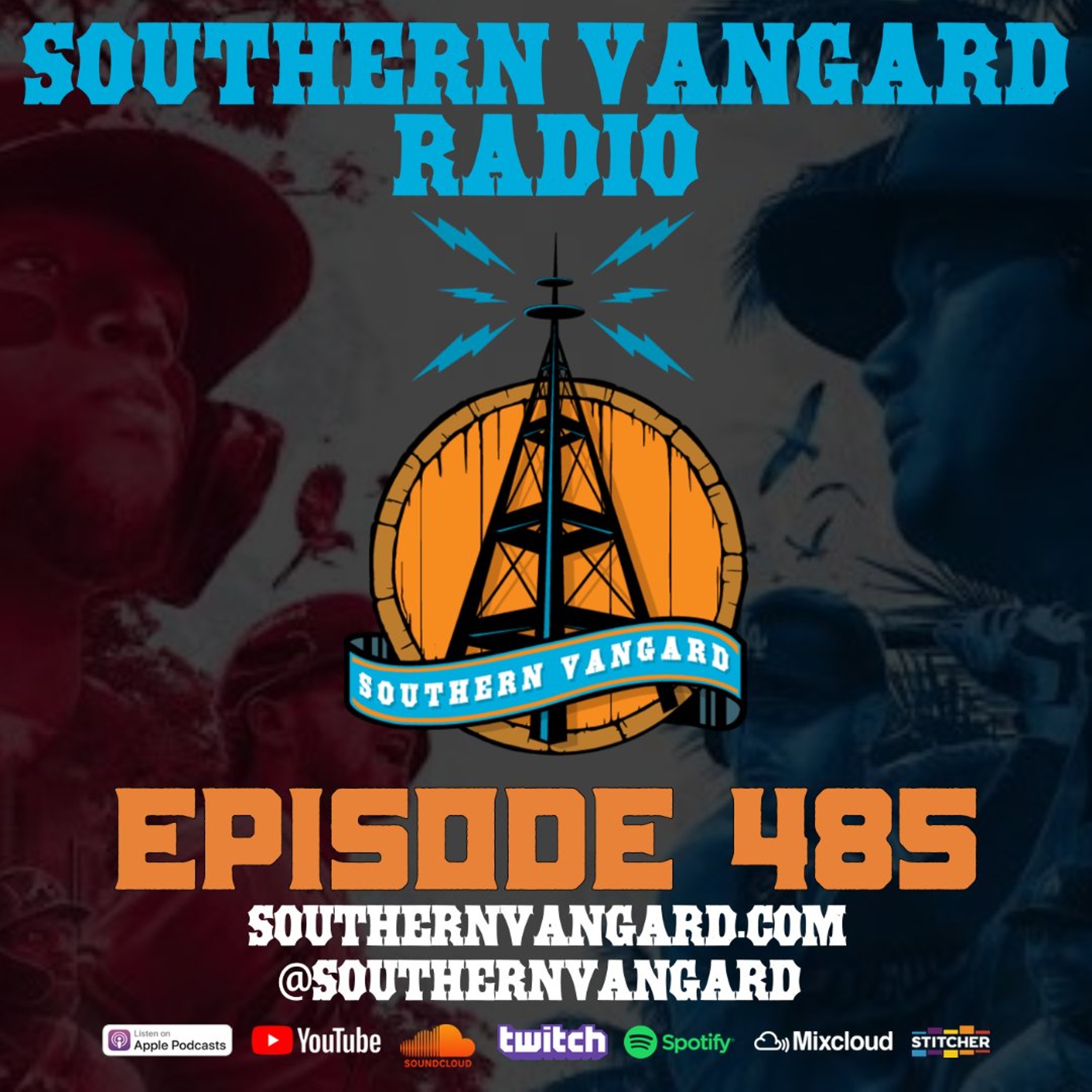 Episode 485 - Southern Vangard Radio