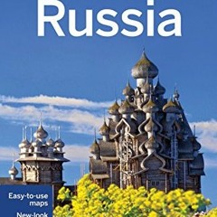 [Download] PDF 🎯 Lonely Planet Russia (Travel Guide) by  Lonely Planet,Simon Richmon