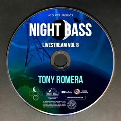 Tony Romera - Live @ Night Bass Livestream Vol 8 (December 17, 2020)