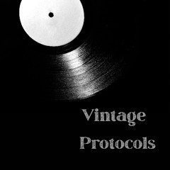 Vintage Protocols