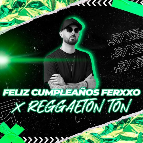 Stream Feid x Alexis & Fido - Feliz Cumpleaños Ferxxo X Reggaeton Ton  (Pablo Maggio Mashup) by Pablo Maggio | Listen online for free on SoundCloud