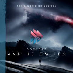 And He Smiles (DoctorD remix)