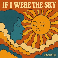 If I Were The Sky