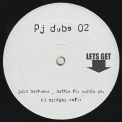 Julio Bashmore - Battle For Middle You (Pj Bridger Refix)
