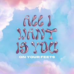 On Your Feets - All I Want Is You (Prod. On Your Feets & Daan Walkot) (Official Audio)
