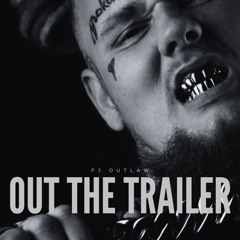 Out The Trailer