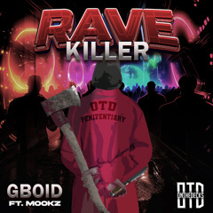 Rave Killer (feat. Mookz)