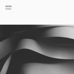 GSSG - Ferd I [Indefinite Pitch]